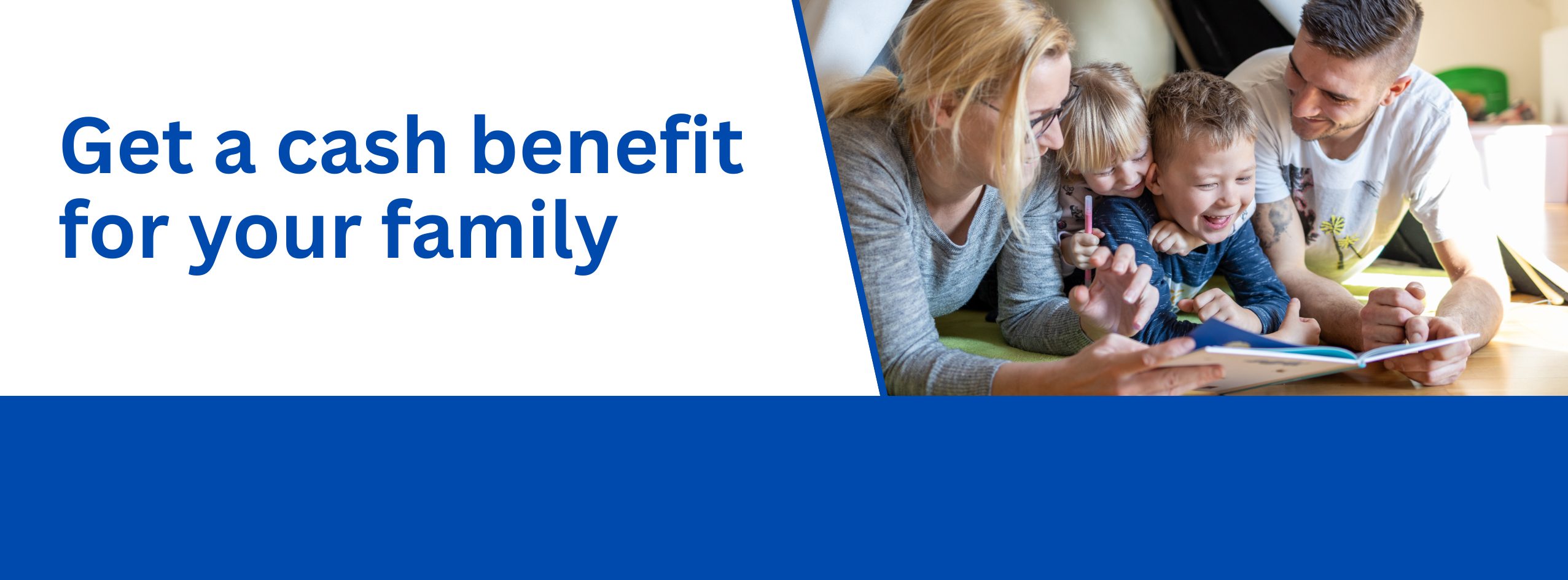 Get a cash benefit for your family with picture of mom, dad and two kids